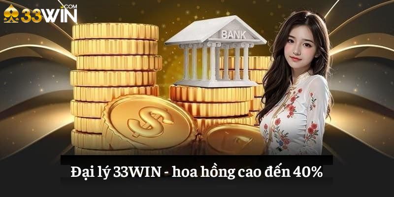 Hướng dẫn cách tham gia chương trình đại lý 33Win